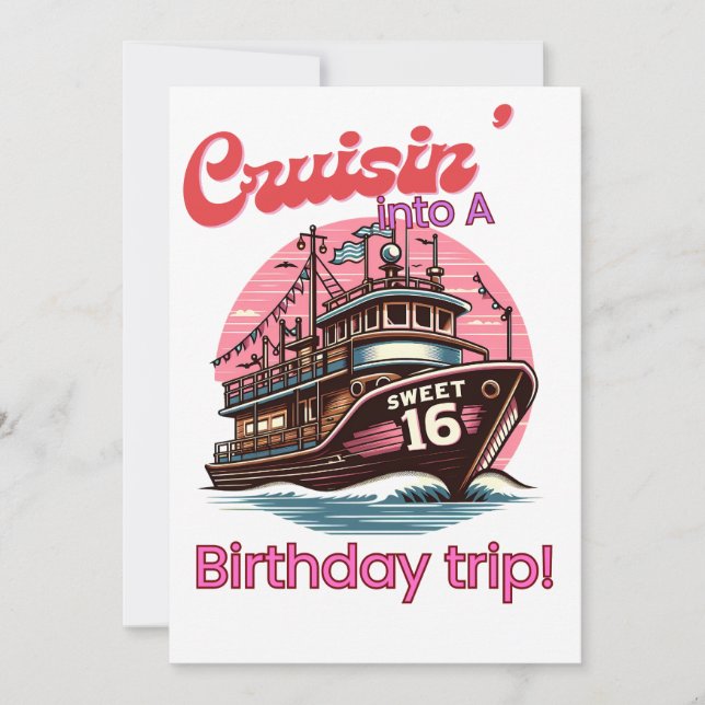 Sweet Sixteen 16th Cruising Into A Birthday Trip Invitation (Front)