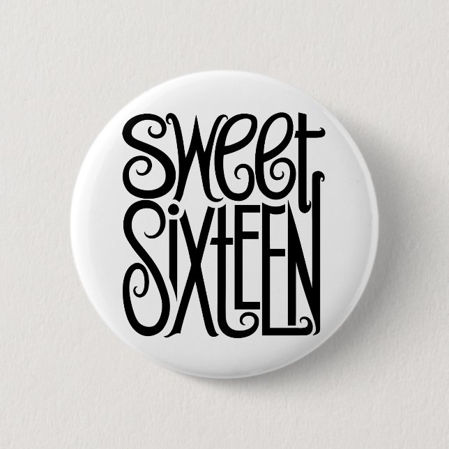 Sweet Sixteen black Button (Front)