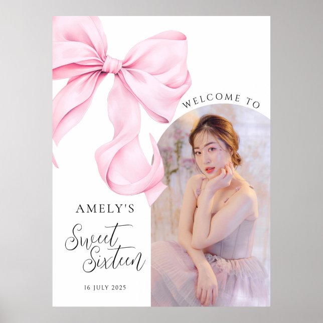 Sweet Sixteen Bow Photo Welcome Sign Poster (Front)