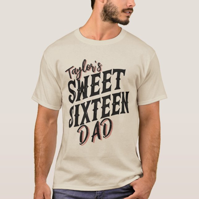 Sweet Sixteen Dad Modern Black and Pink Text T-Shirt (Front)
