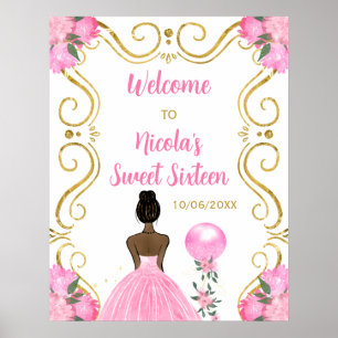 Sweet Sixteen Dark Skin Princess Pink Welcome Poster