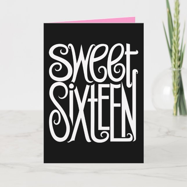 Sweet Sixteen white Card (Front)