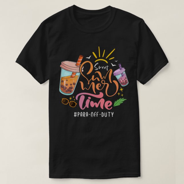 Sweet Summer Time Summer Time Paraprofessional Par T-Shirt (Design Front)