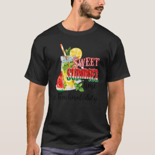 Sweet Summer Time Teacher Off Duty Summer T-Shirt