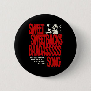 Sweet Sweetbacks Baadsss Song  6 Cm Round Badge