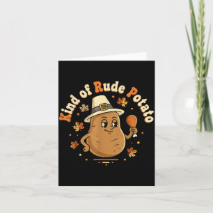 Sweet Tato And Kind Of Rude Tato Card
