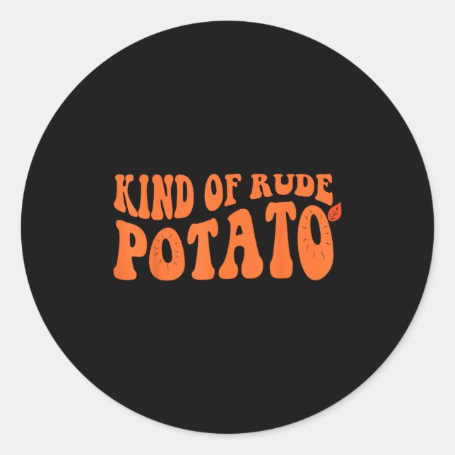 Sweet Tato And Kind Of Rude Tato  Classic Round Sticker (Front)