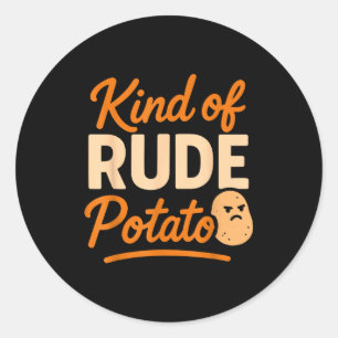 Sweet Tato And Kind Of Rude Tato  Classic Round Sticker
