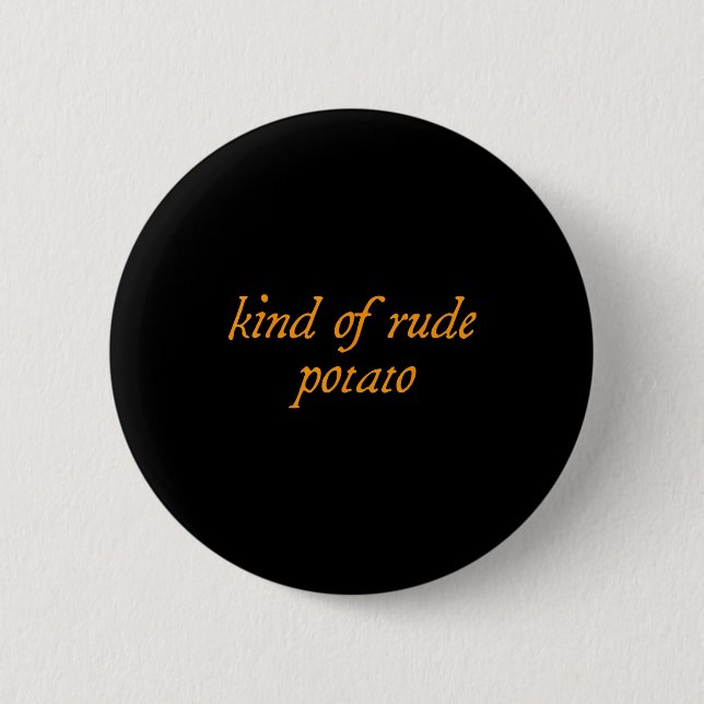 Sweet Tato, Kind Of Rude Tato, Matching Thanksgivi 6 Cm Round Badge (Front)