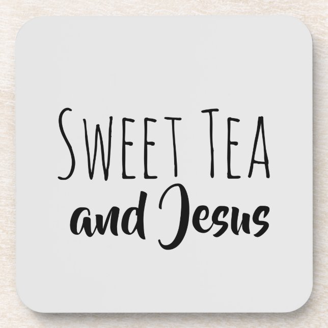 Sweet Tea and Jesus Coaster (Front)