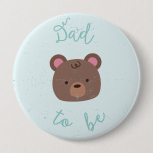Sweet Teddy Baby Shower Dad to Be Button