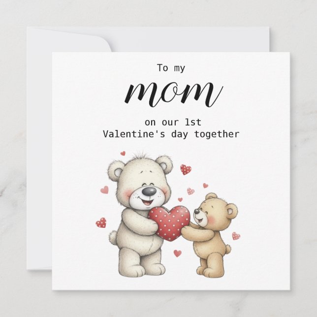 Sweet To My Mom on Our 1st Valentine's Day Togeth Holiday Card (Front)