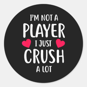 Sweet Valentines Day Gift Im Not A Gamer, I  Classic Round Sticker