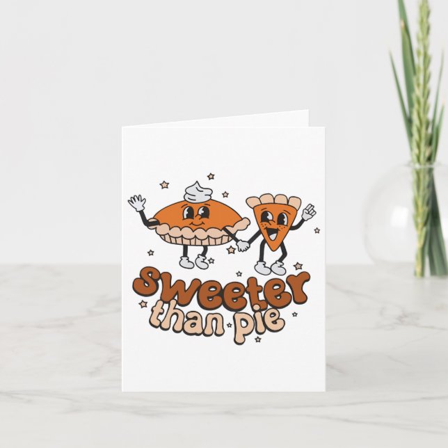 Sweeter Than Pie Byby Fall Autumn Thanksgiving Hal Card (Front)