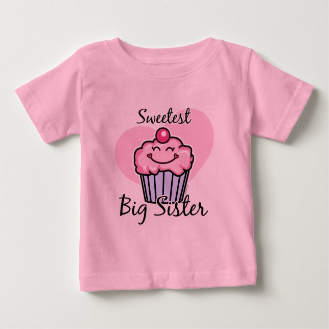 Sweetest Big Sister Baby T-Shirt (Front)