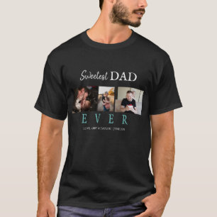 SWEETEST DAD EVER CUSTOM 3 PHOTOS T-Shirt