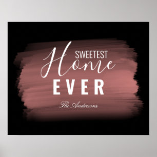 "SWEETEST HOME EVER" Rose Gold Brush Typography Poster
