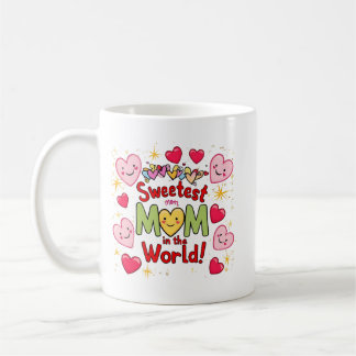 Sweetest Mum in the World Coffee Mug