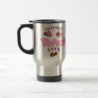 Sweetest Teach Ever Cute Doughnuts Thermal Water B Travel Mug