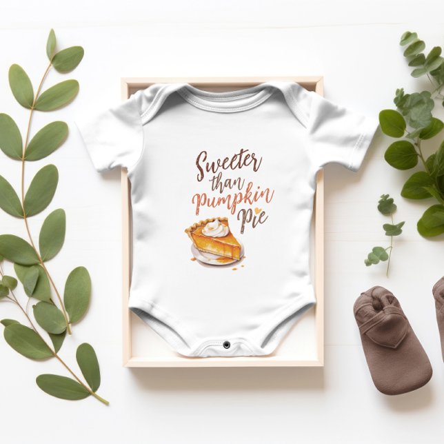 Sweetest Than Pumpkin Pie, Fall Vibes, Thankgiving Baby Bodysuit (Creator Uploaded)
