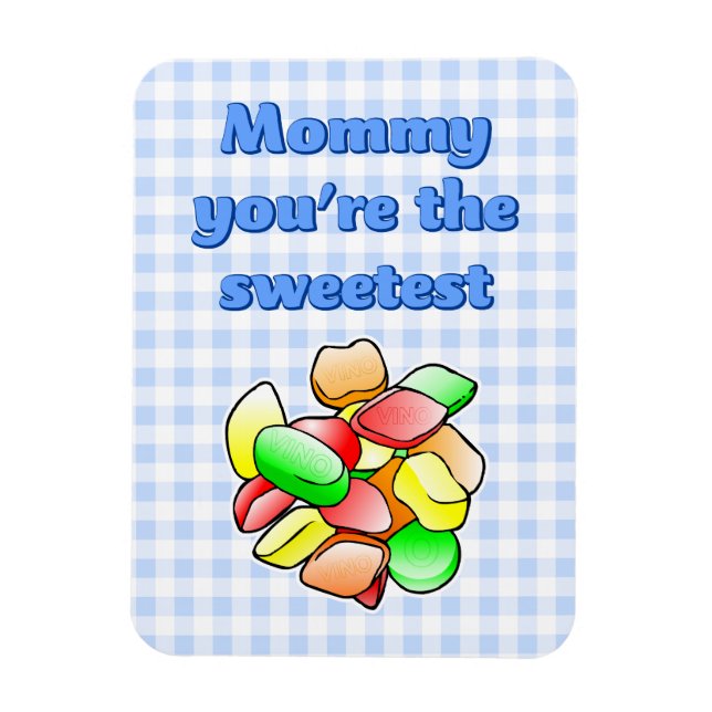 Sweetest Wine Gums Mothers Day Magnet (Vertical)