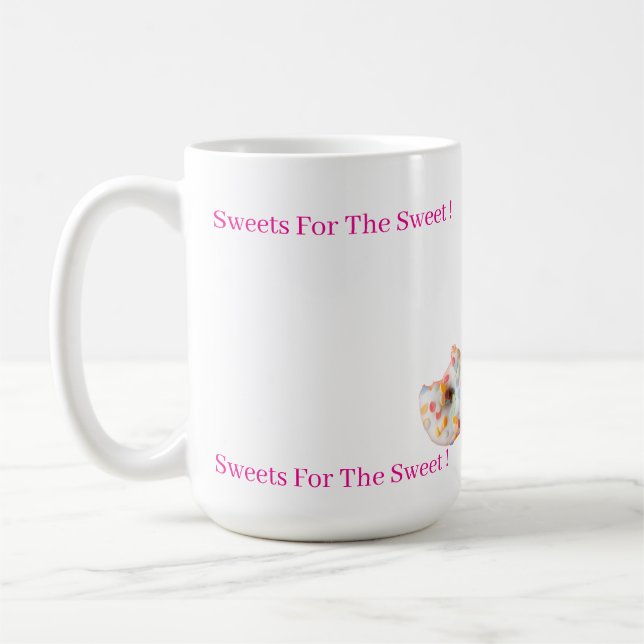 Sweets For The Sweet mug (Left)