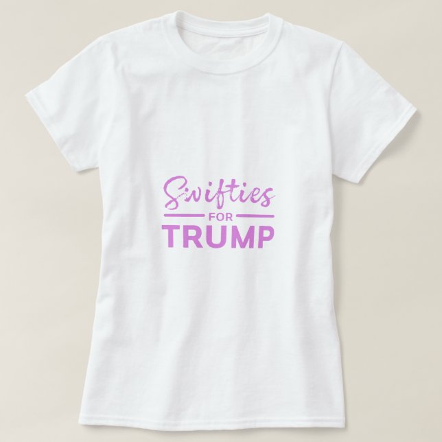 Swifties for Trump T-Shirt (Design Front)