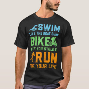 Swim Bike Run - Triathlete Triathlon Contest Race  T-Shirt