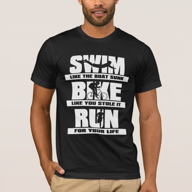 Swim Bike Run Triathlon Runner Cycling Swimmer T-Shirt (Front)