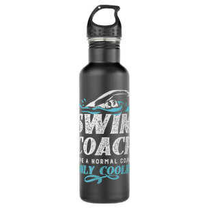 Swim Coach Gifts - Like A Normal Coach Only Cooler 710 Ml Water Bottle