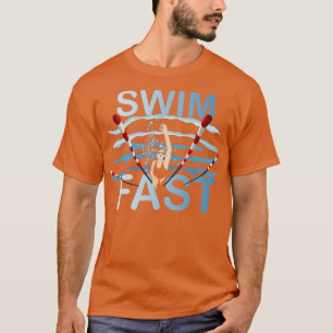 Swim Fast Swimming Competitive Freestyle Womens Sw T-Shirt
