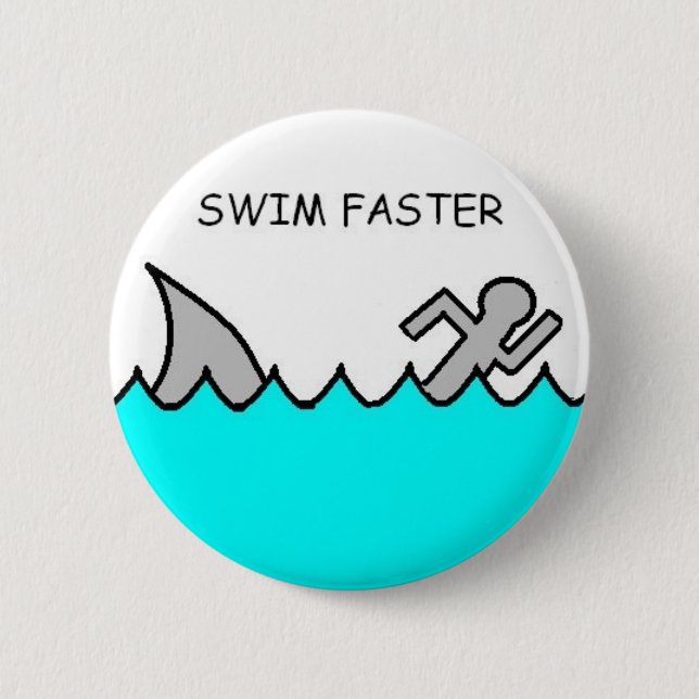 Swim Faster 6 Cm Round Badge (Front)