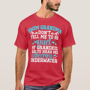 Swim Grandma Funny Swimming Grandma Of A Swimmer G T-Shirt
