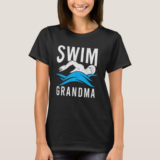Swim Grandma Swimmer Women Grandmother Swimming T-Shirt (Front)