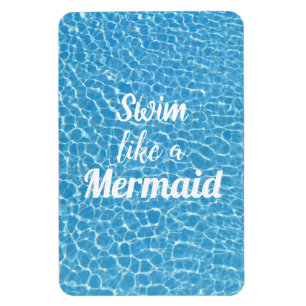Swim Like A Mermaid Quote Magnet