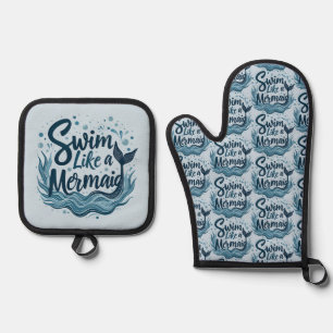 Swim Like a Mermaid Whimsical Ocean Quote Art Oven Mitt & Pot Holder Set