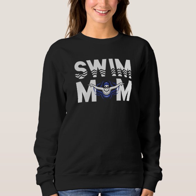 Swim Mum Swimmers Mothers Sweatshirt (Front)