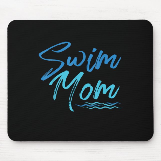 Swim Mum Swimming Funny Cute Gift Mouse Pad (Front)