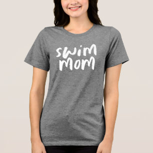 Swim mum trendy stylish swimteam T-Shirt Tri-Blend Shirt