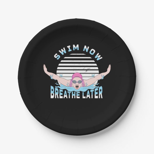 Swim Now Breathe Later Paper Plate (Front)