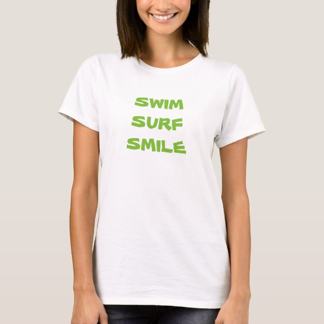 SWIM SURF SMILE T-Shirt (Front)