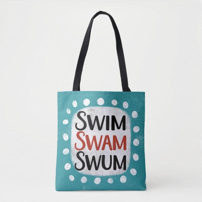 Swim Swam Swum Tote Bag (Front)