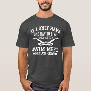 Swim Swimmershirt Funny Swimming Sport Practiceee T-Shirt
