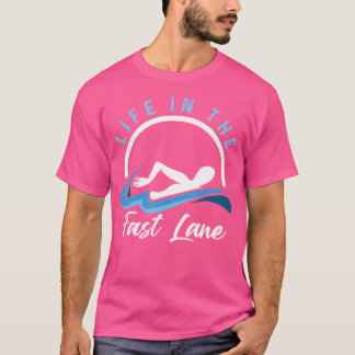 Swimmer Life In Lane Fast Swimming Athlete Water S T-Shirt