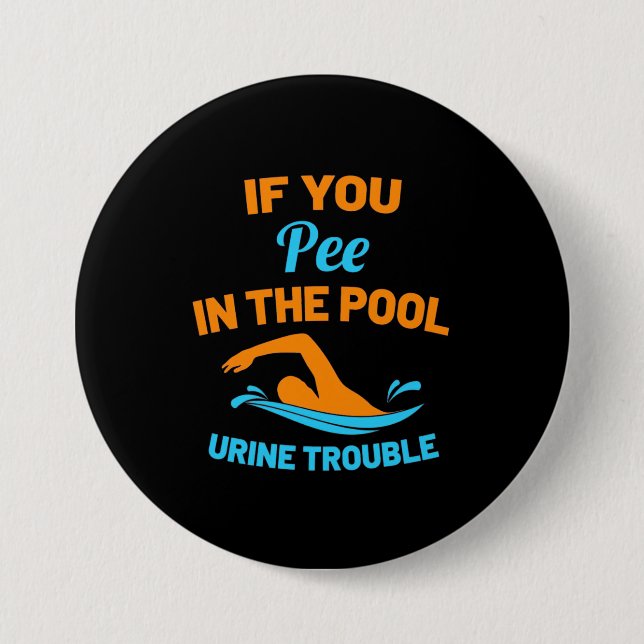 Swimmer Pee In The Pool 7.5 Cm Round Badge (Front)
