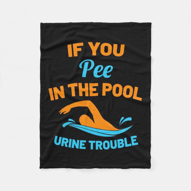Swimmer Pee In The Pool Fleece Blanket (Front)