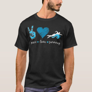 Swimmer Swim Peace Love Swimming Heart T-Shirt