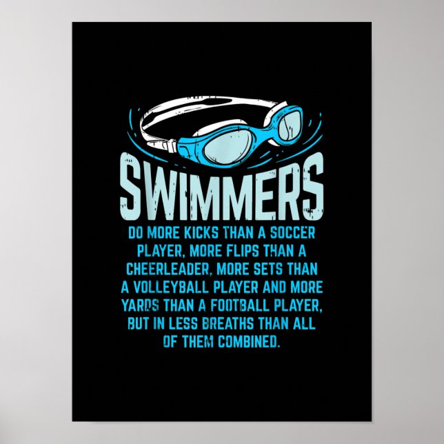 Swimmers Do More Kicks I Funny Gift Swimming Lover Poster (Front)