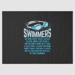 Swimmers Do More Kicks I Funny Gift Swimming Lover Tissue Paper