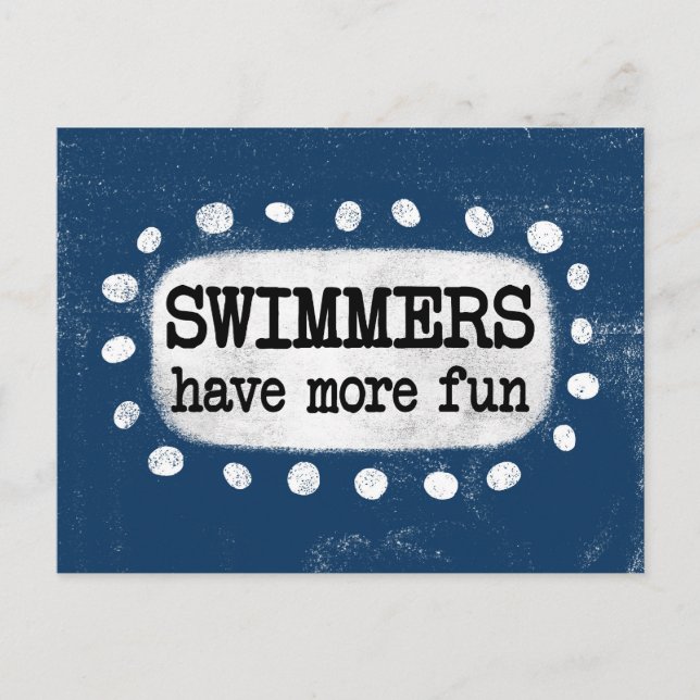 Swimmers Have More Fun Postcard (Front)